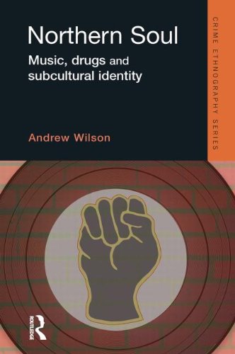 Northern Soul: Music, drugs and subcultural identity