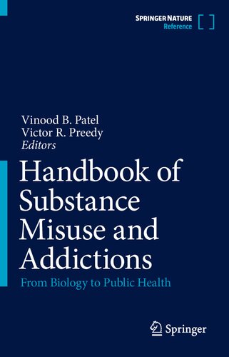 Handbook of Substance Misuse and Addictions: From Biology to Public Health