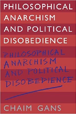 Philosophical Anarchism and Political Disobedience