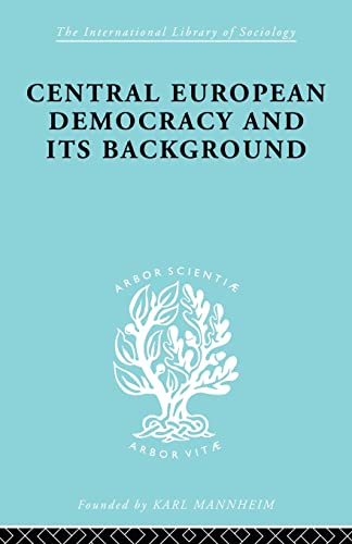 Central European Democracy and its Background: Economic and Political Group Organizations