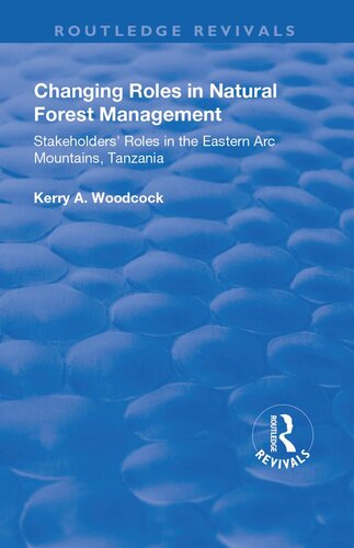 Changing Roles in Natural Forest Management: Stakeholders' Role in the Eastern Arc Mountains, Tanzania