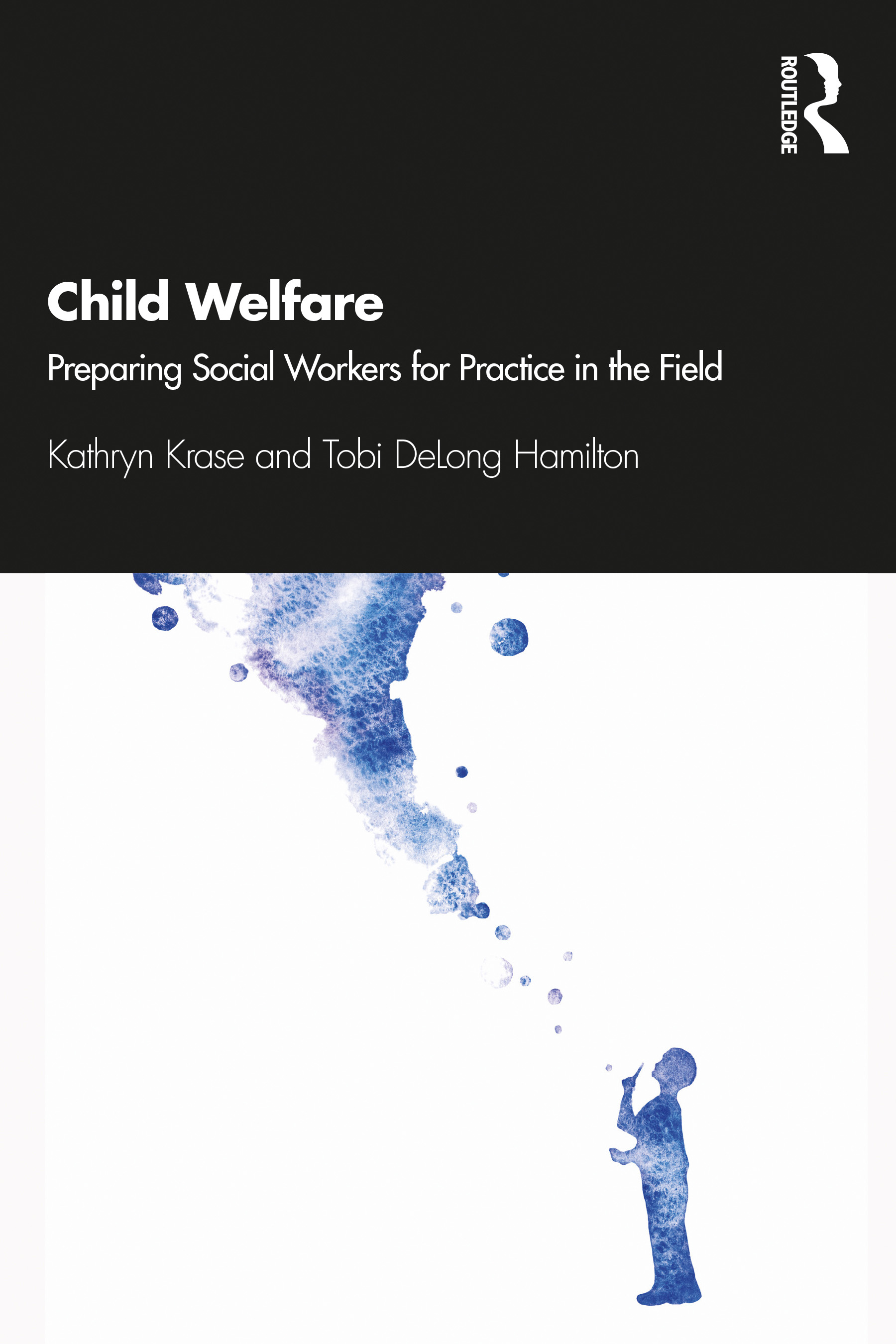 Child Welfare: Preparing Social Workers for Practice in the Field