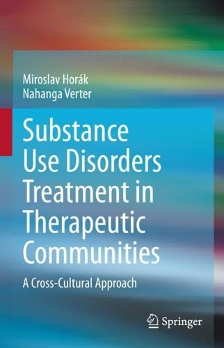 Substance Use Disorders Treatment in Therapeutic Communities: A Cross-Cultural Approach