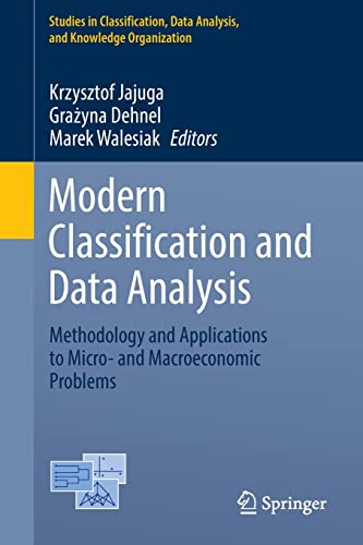 Modern Classification and Data Analysis: Methodology and Applications to Micro- and Macroeconomic Problems