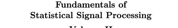 Fundamentals of Statistical Signal Processing: Detection theory