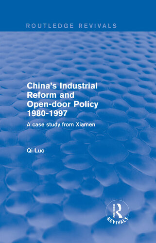 China's Industrial Reform and Open-door Policy 1980-1997: A Case Study from Xiamen