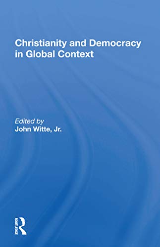 Christianity And Democracy In Global Context