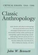 Classic Anthropology: Critical Essays, 1944-1996