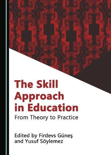 The Skill Approach in Education: From Theory to Practice