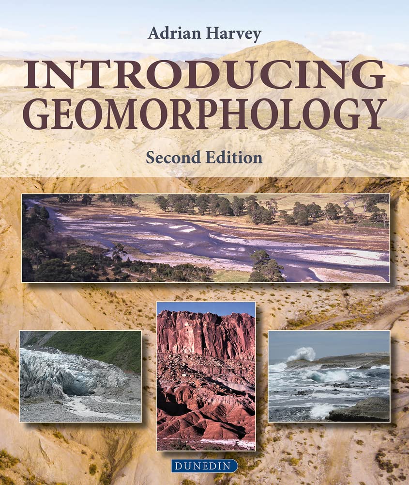 Introducing Geomorphology: A Guide to Landforms and Processes