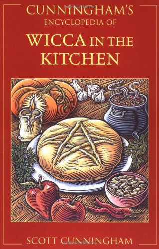 Cunningham's Encyclopedia of Wicca in the Kitchen