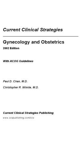 Current Clinical Strategies: Gynecology and Obstetrics 2002: With ACOG Guidelines