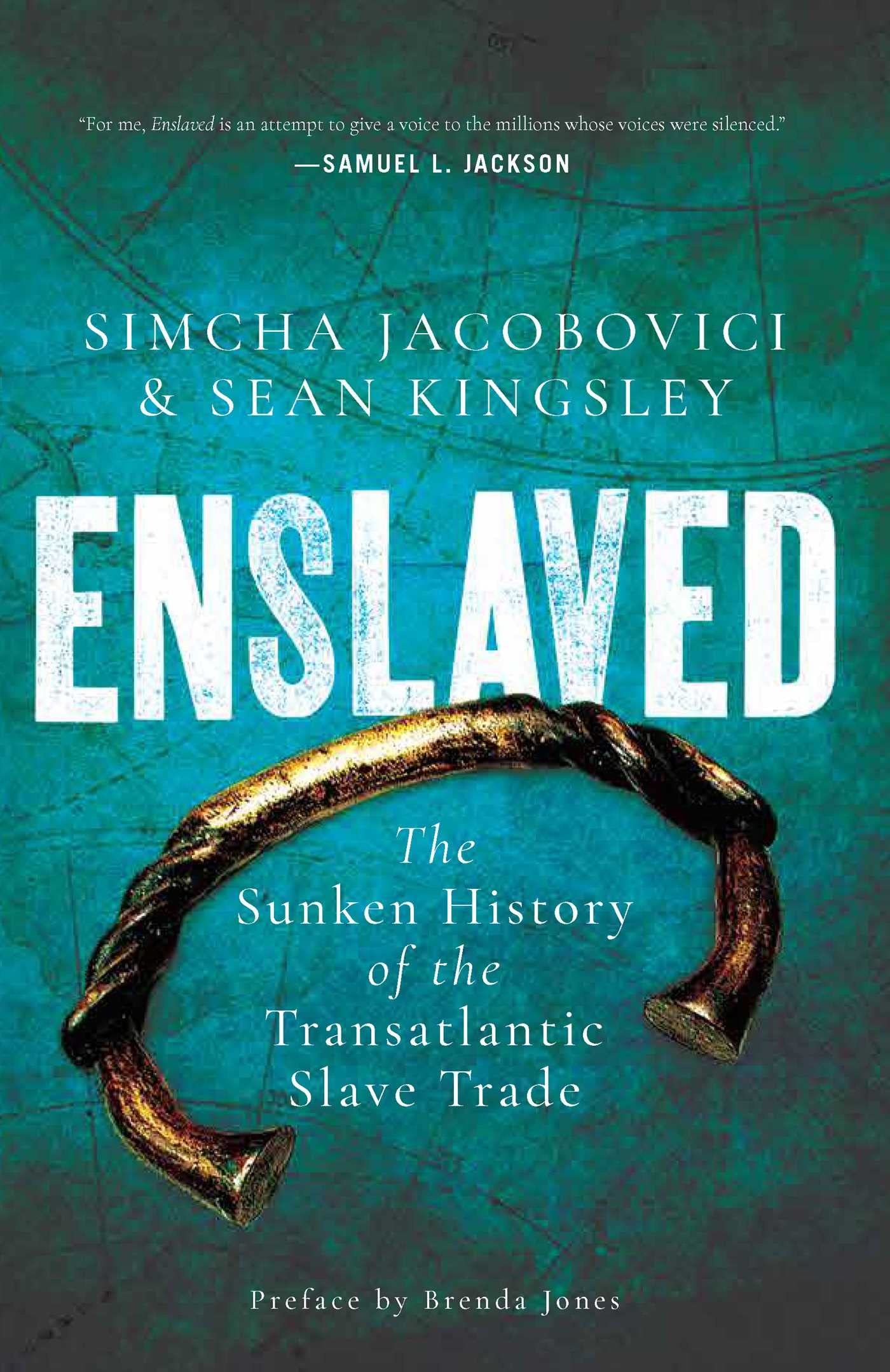 Enslaved: The Sunken History of the Transatlantic Slave Trade