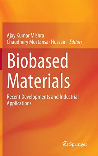 Biobased Materials: Recent Developments and Industrial Applications