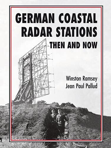 German German Coastal Radar Stations Then and Now