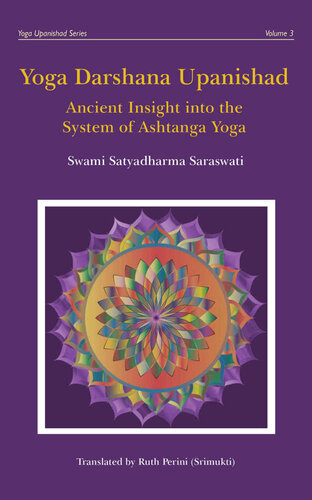 Yoga Darshana Upanishad: Ancient Insight into the System of Ashtanga Yoga (Yoga Upanishads Book 3)