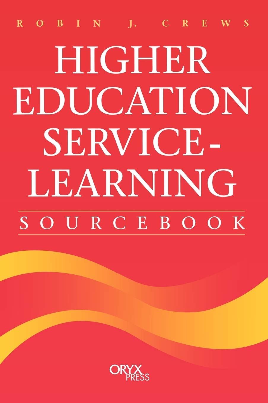 Higher Education Service-Learning Sourcebook