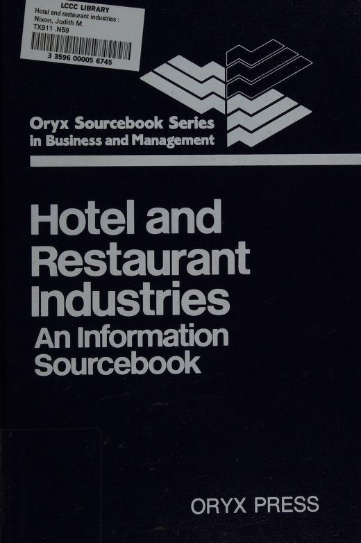 Hotel and Restaurant Industries: An Information Sourcebook