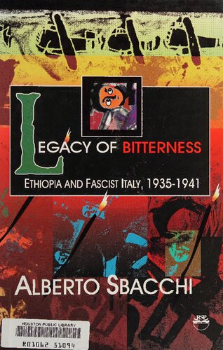 Legacy of Bitterness: Ethiopia and Fascist Italy, 1935-1941