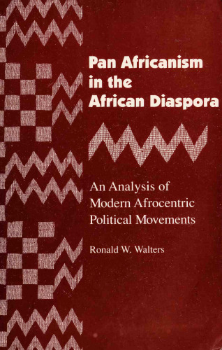 Pan Africanism in the African Diaspora: An Analysis of Modern Afrocentric Political Movements