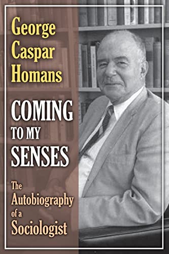 Coming to My Senses: The Autobiography of a Sociologist