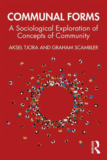 Communal Forms: A Sociological Exploration of Concepts of Community