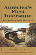 America's First Interstate: The National Road, 1806-1853