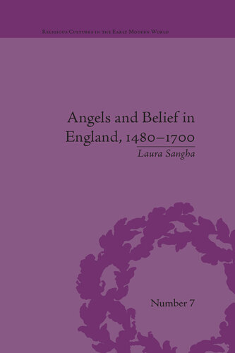 Angels and Belief in England, 1480–1700