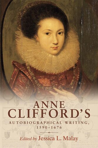 Anne Clifford's autobiographical writing, 1590–1676