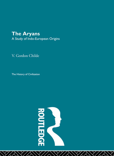 The Aryans: A Study Od Indo-European Origins