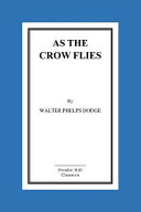 As the Crow Flies