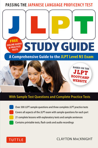 Jlpt Study Guide: The Comprehensive Guide to the Jlpt Level N5 Exam (Free MP3 Audio Recordings and Printable Extras)