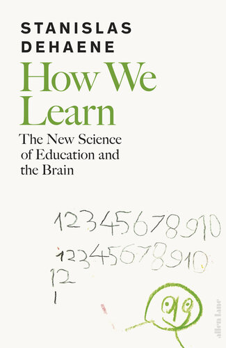 How We Learn: The New Science of Education and the Brain