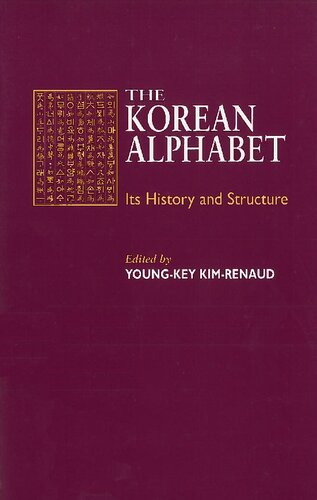 The Korean Alphabet: Its History and Structure