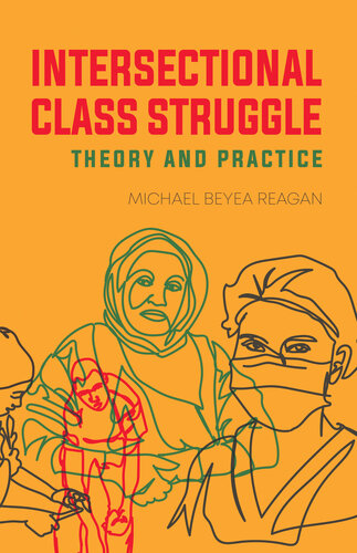 Intersectional Class Struggle: Theory and Practice