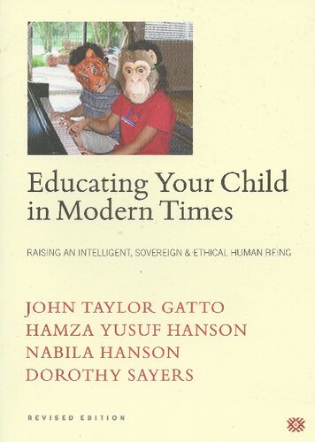 Educating Your Child In Modern Times:  Raising An Intelligent, Sovereign, & Ethical Human Being