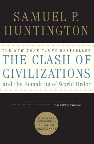 The Clash of Civilizations and the Remaking of World Order