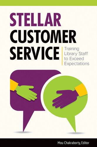 Stellar Customer Service: Training Library Staff to Exceed Expectations: Training Library Staff to Exceed Expectations