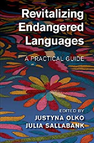 Revitalizing Endangered Languages: A Practical Guide