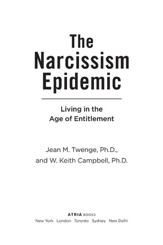 The Narcissism Epidemic: Living in the Age of Entitlement