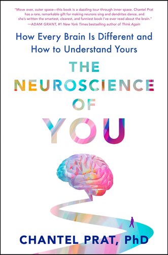 The Neuroscience of You: The Surprising Truth about How Every Brain Is Different and How to Understand Yours