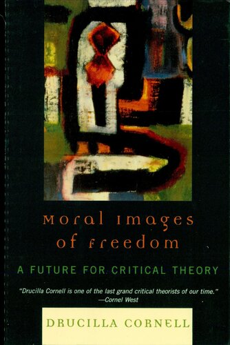 Moral Images of Freedom: A Future for Critical Theory