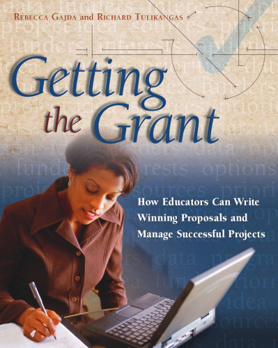 Getting the Grant: How Educators Can Write Winning Proposals And Manage Successful Projects