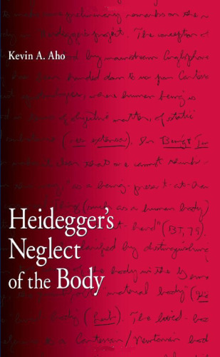 Heidegger's Neglect of the Body