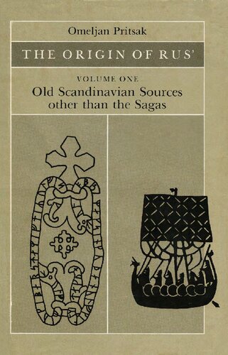 The Origin of Rus'. Vol. 1. Old Scandinavian Sources Other Than the Sagas