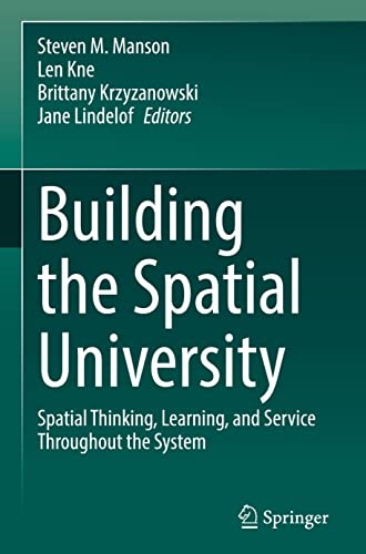 Building the Spatial University: Spatial Thinking, Learning, and Service Throughout the System