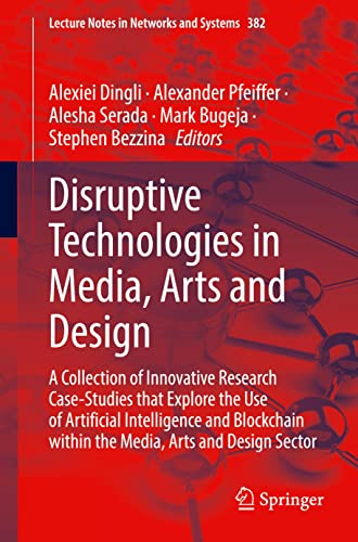 Disruptive Technologies in Media, Arts and Design