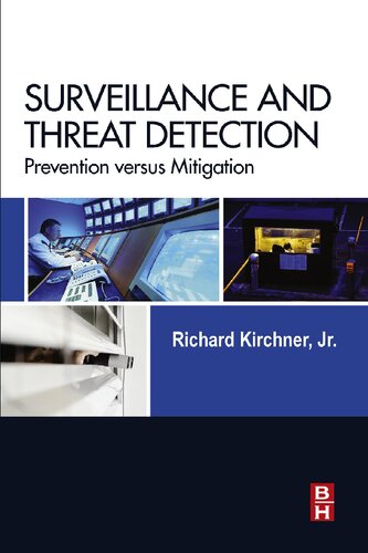 Surveillance and Threat Detection: Prevention versus Mitigation