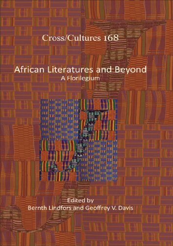 African Literatures and Beyond: A Florilegium (Cross/Cultures - Readings in the Post/Colonial Literatures in English, 168)