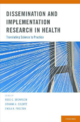 Dissemination and Implementation Research in Health: Translating Science to Practice